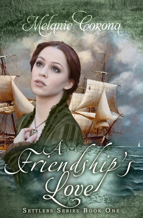 Cover of the book A Friendship's Love by Melanie Corona, Melanie Corona