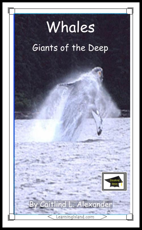 Cover of the book Whales: Giants of the Deep: Educational Version by Caitlind L. Alexander, LearningIsland.com