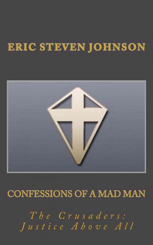 Cover of the book Confessions of a Mad Man by Eric Steven Johnson, Eric Steven Johnson