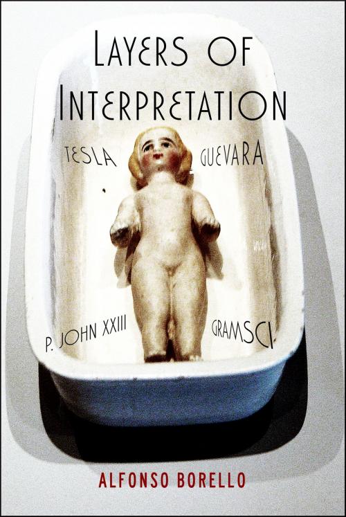 Cover of the book Layers of Interpretation by Alfonso Borello, Alfonso Borello