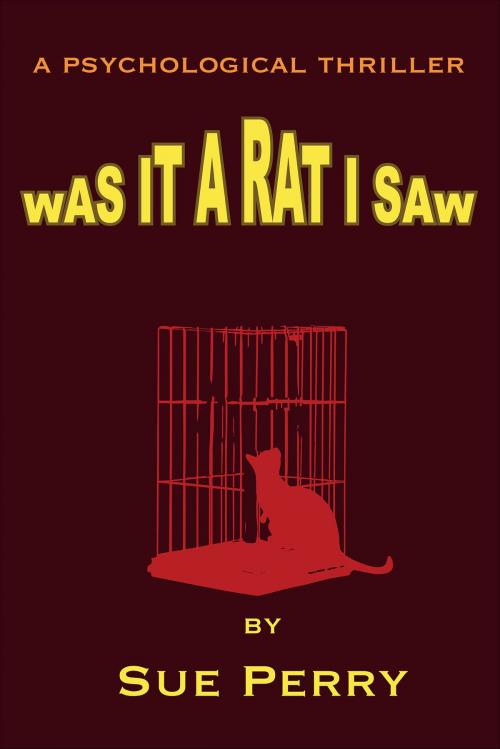 Cover of the book Was It A Rat I Saw by Sue Perry, Sue Perry