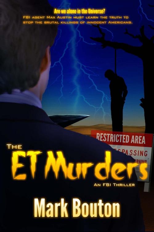 Cover of the book The ET Murders by Mark Bouton, Mark Bouton