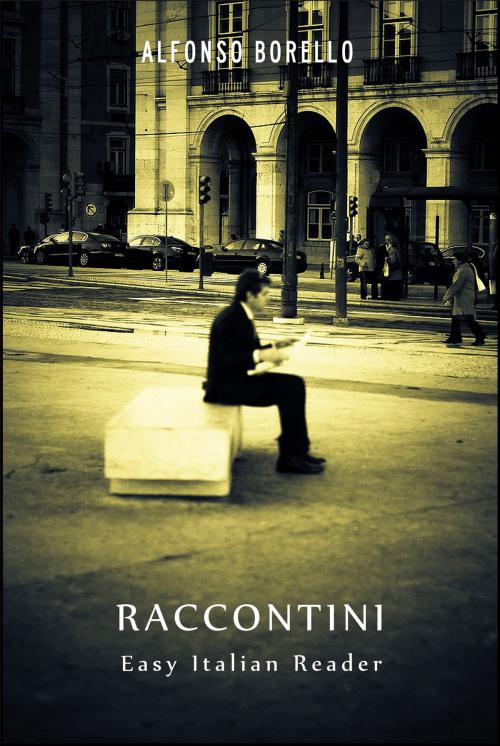 Cover of the book Raccontini: Easy Italian Reader by Alfonso Borello, Alfonso Borello