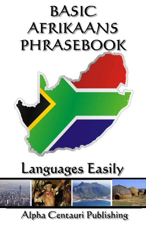 Cover of the book Basic Afrikaans Phrasebook by Languages Easily, Languages Easily