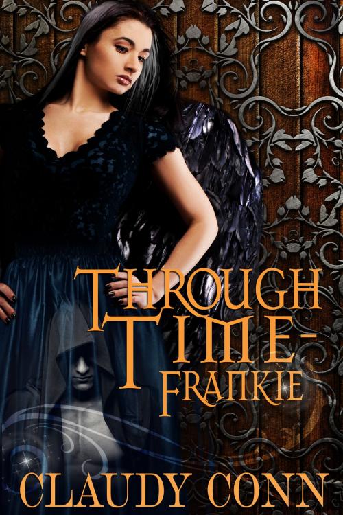 Cover of the book Through Time-Frankie by Claudy Conn, Claudy Conn