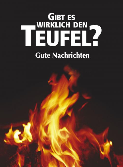 Cover of the book Gibt es wirklich den Teufel? by Gute Nachrichten, Gute Nachrichten