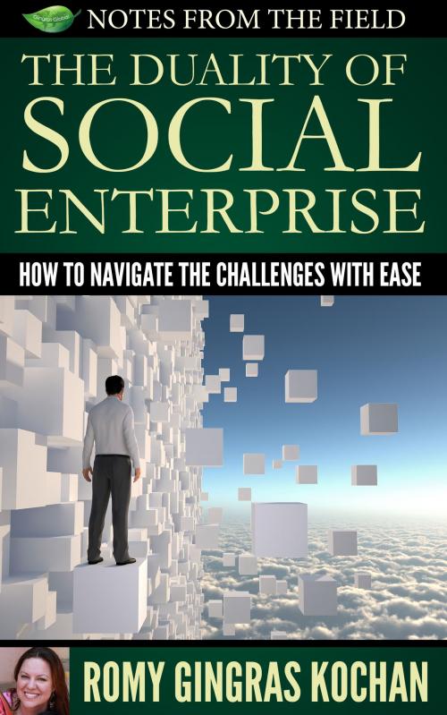 Cover of the book The Duality of Social Enterprise by Romy Gingras Kochan, Romy Gingras Kochan