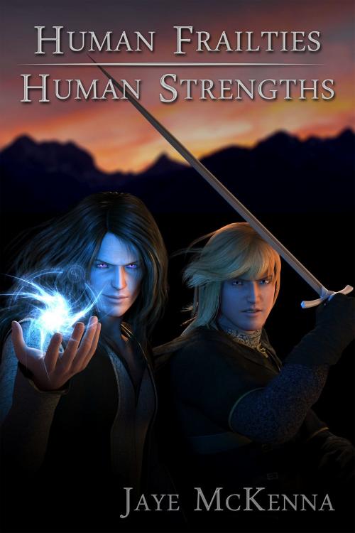 Cover of the book Human Frailties, Human Strengths by Jaye McKenna, Jaye McKenna