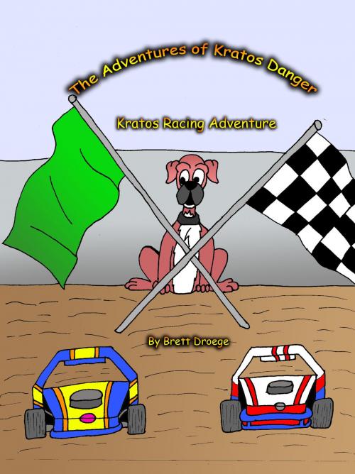 Cover of the book Kratos' Racing Adventure by Brett Droege, Brett Droege