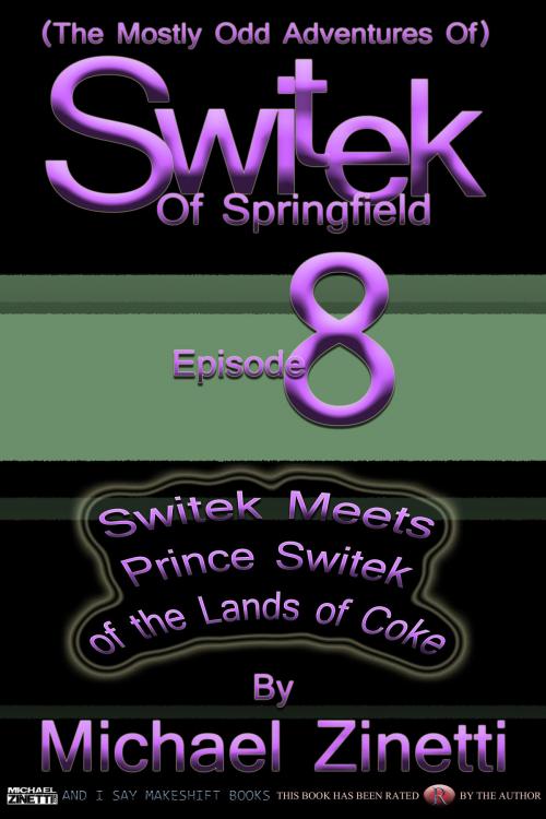 Cover of the book Switek: Episode 8 by Michael Zinetti, Michael Zinetti