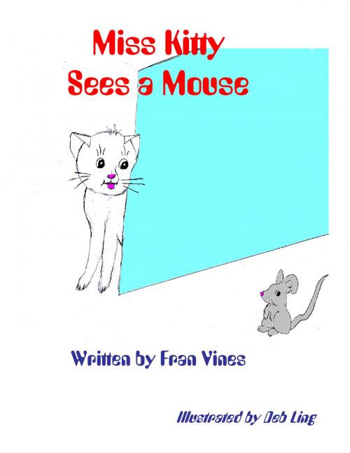 Cover of the book Miss Kitty Sees a Mouse by Fran Vines, Fran Vines