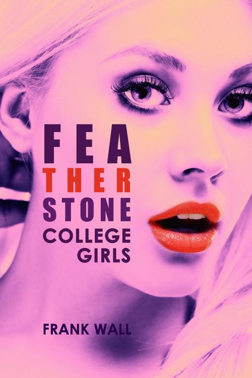 Cover of the book College Girls by Frank Wall, Frank Wall