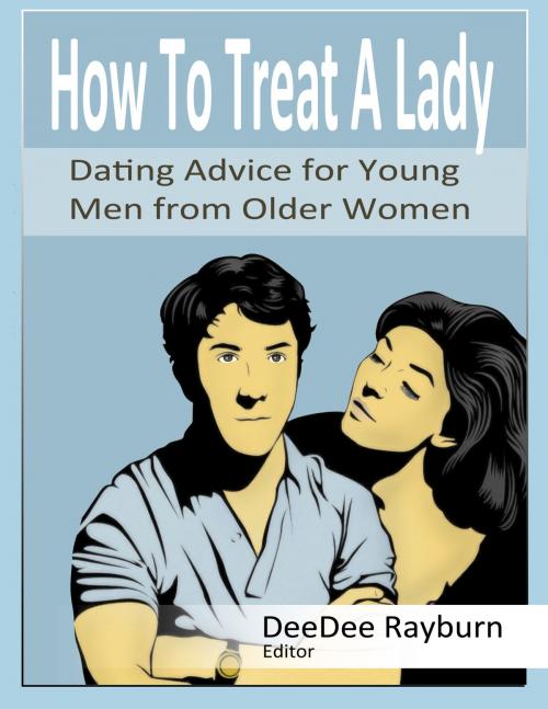 Cover of the book How to Treat a Lady by DeeDee Rayburn, DeeDee Rayburn