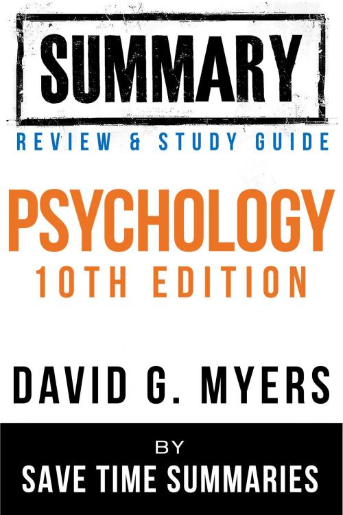 Cover of the book Psychology Textbook 10th Edition: By David G. Myers -- Summary, Review & Study Guide by Save Time Summaries, Save Time Summaries