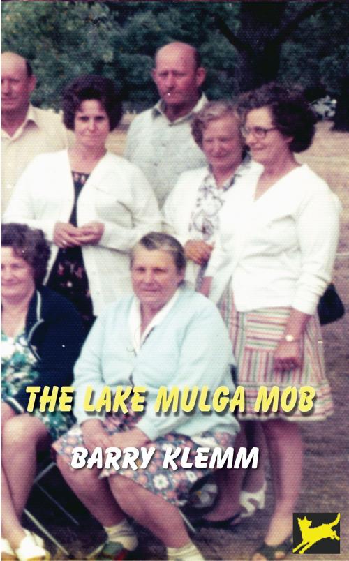 Cover of the book The Lake Mulga Mob by Barry Klemm, Barry Klemm
