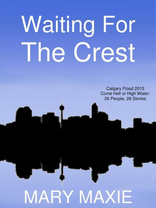Cover of the book Waiting for the Crest by Mary Maxie, Mary Maxie