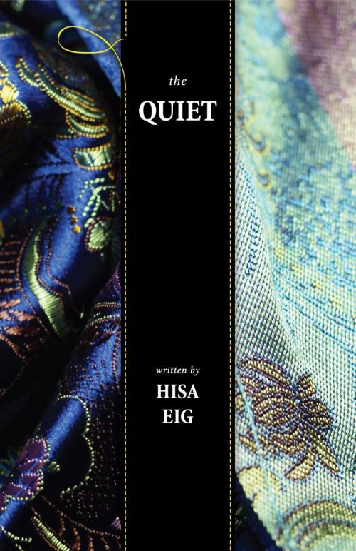 Cover of the book The Quiet by Hisa Eig, Sakura Publishing