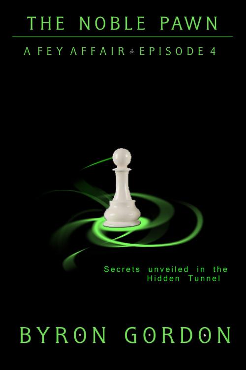 Cover of the book A Noble Pawn by Byron Gordon, Byron Gordon