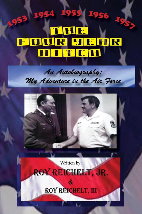 Cover of the book The Four Year Hitch by Roy Reichelt Jr, My Seashell Books