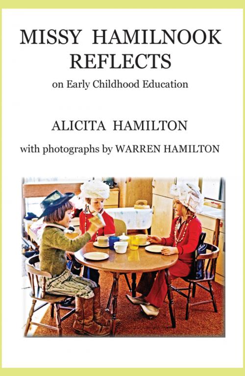 Cover of the book Missy Hamilnook Reflects: on early childhood education by Alicita Hamilton, Alicita Hamilton