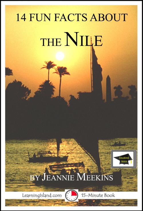 Cover of the book 14 Fun Facts About the Nile: Educational Version by Jeannie Meekins, LearningIsland.com