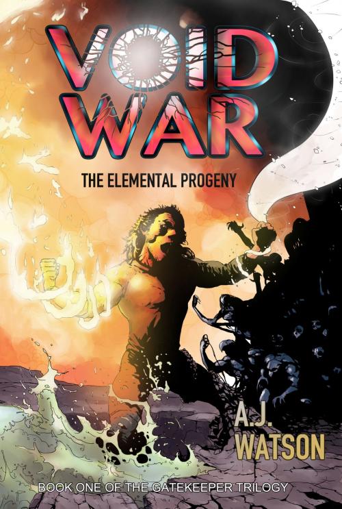 Cover of the book Void War: The Elemental Progeny by AJ Watson, AJ Watson
