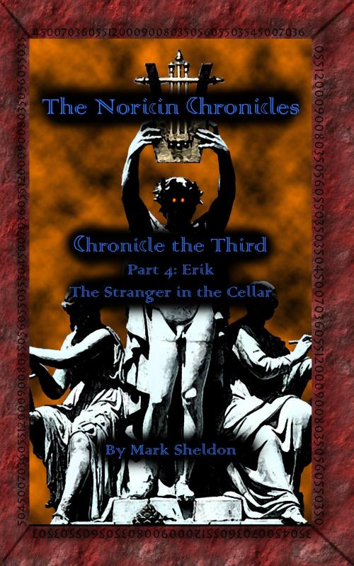 Cover of the book The Noricin Chronicles: Erik by Mark Sheldon, Mark Sheldon