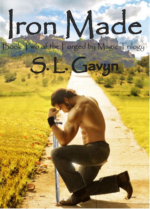 Cover of the book Iron Made: Book Two of the Forged by Magic Trilogy by S. L. Gavyn, S. L. Gavyn