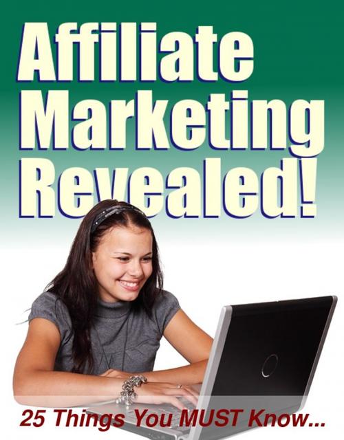Cover of the book Affiliate Marketing Revealed by Thrivelearning Institute Library, Midwest Journal Press