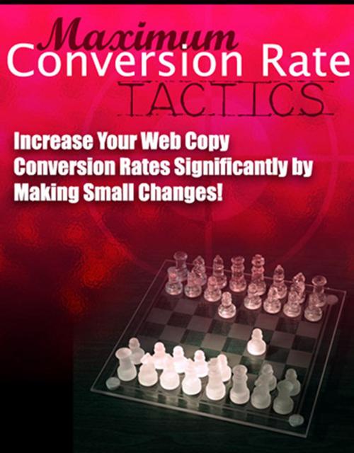 Cover of the book Maximum Conversion Rate Tactics by Thrivelearning Institute Library, Midwest Journal Press
