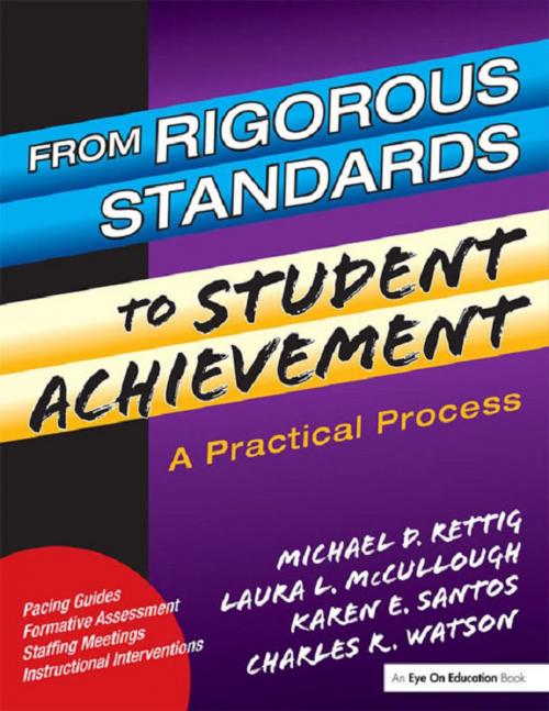 Cover of the book From Rigorous Standards to Student Achievement by Laura Mc Cullough, Michael D. Rettig, Karen Santos, Taylor and Francis