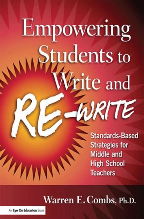 Cover of the book Empowering Students to Write and Re-write by Warren Combs, Taylor and Francis
