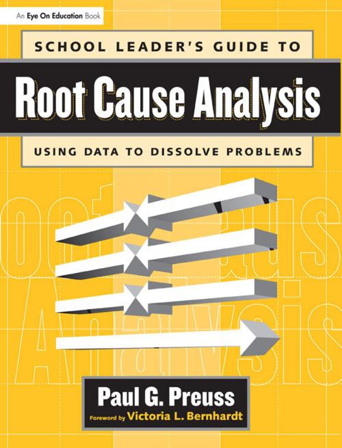 Cover of the book School Leader's Guide to Root Cause Analysis by Paul Preuss, Taylor and Francis
