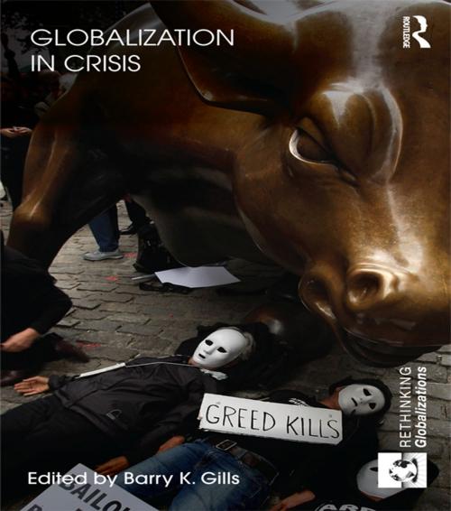 Cover of the book Globalization in Crisis by , Taylor and Francis