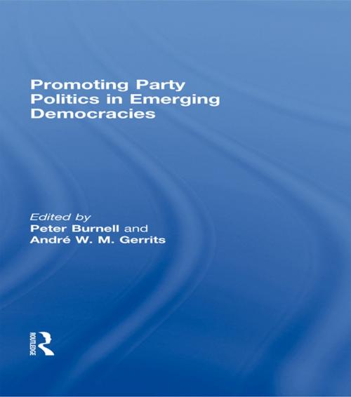 Cover of the book Promoting Party Politics in Emerging Democracies by , Taylor and Francis