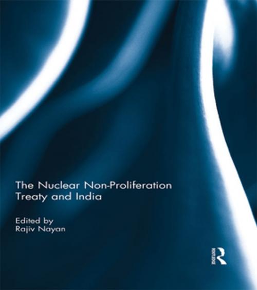 Cover of the book The Nuclear Non-Proliferation Treaty and India by , Taylor and Francis