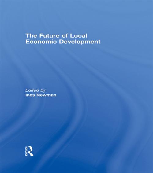 Cover of the book The Future of Local Economic Development by , Taylor and Francis