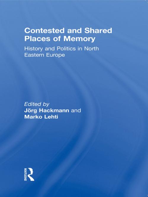 Cover of the book Contested and Shared Places of Memory by , Taylor and Francis