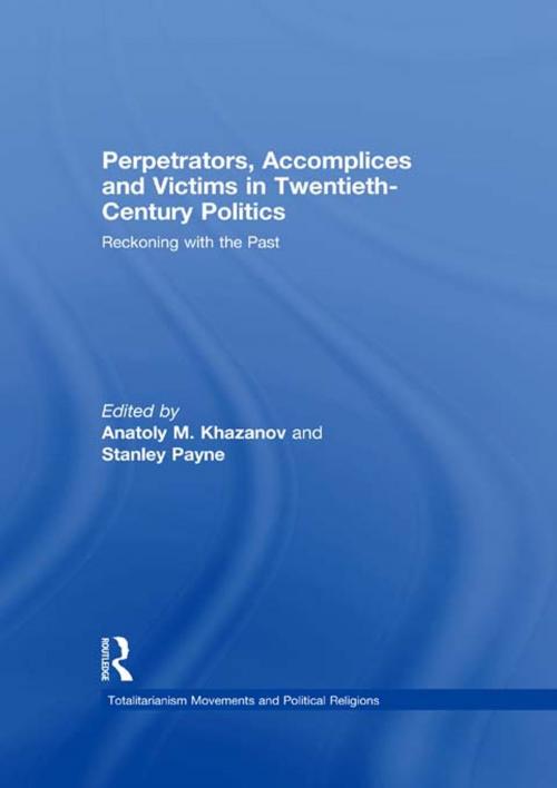 Cover of the book Perpetrators, Accomplices and Victims in Twentieth-Century Politics by , Taylor and Francis
