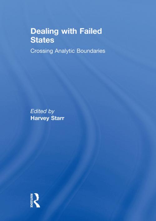 Cover of the book Dealing with Failed States by , Taylor and Francis