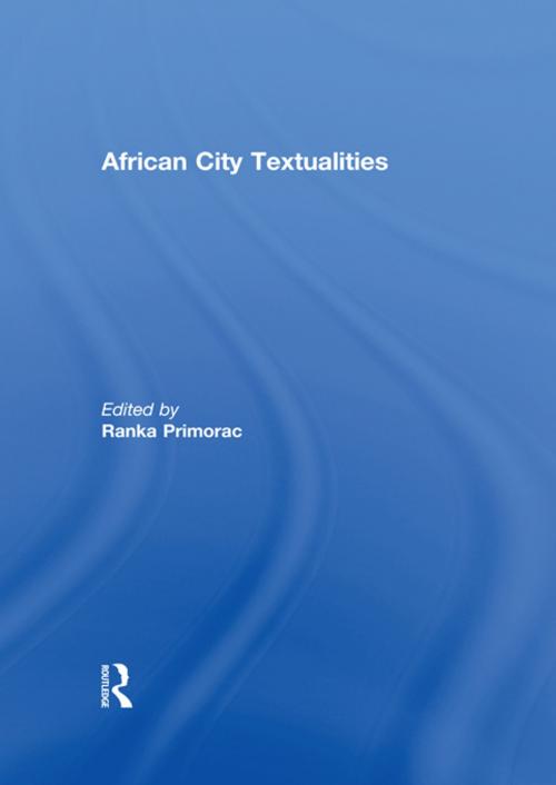 Cover of the book African City Textualities by , Taylor and Francis