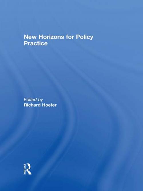 Cover of the book New Horizons for Policy Practice by Richard Hoefer, Taylor and Francis