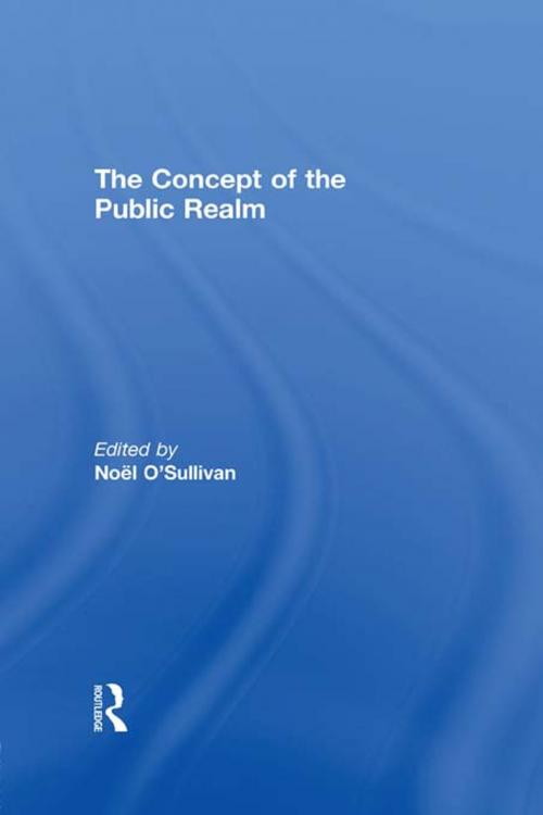 Cover of the book The Concept of the Public Realm by , Taylor and Francis