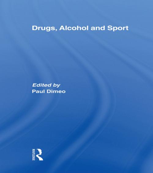 Cover of the book Drugs, Alcohol and Sport by , Taylor and Francis