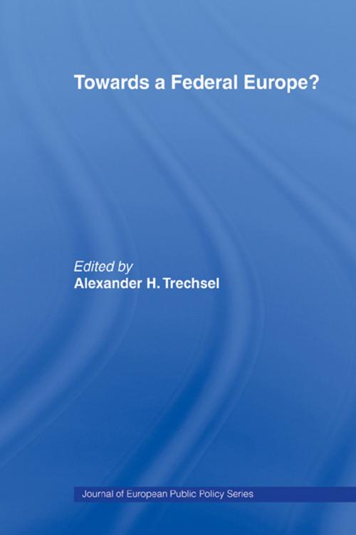 Cover of the book Towards a Federal Europe by , Taylor and Francis