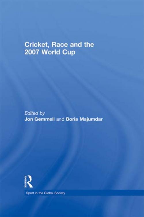 Cover of the book Cricket, Race and the 2007 World Cup by , Taylor and Francis