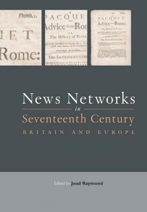 Cover of the book News Networks in Seventeenth Century Britain and Europe by , Taylor and Francis