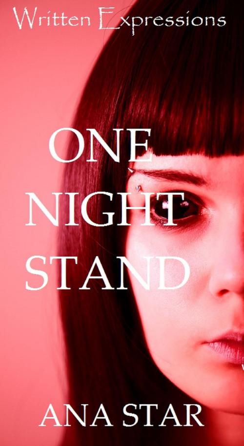 Cover of the book One Night Stand by Ana Star, Written Expressions LLC