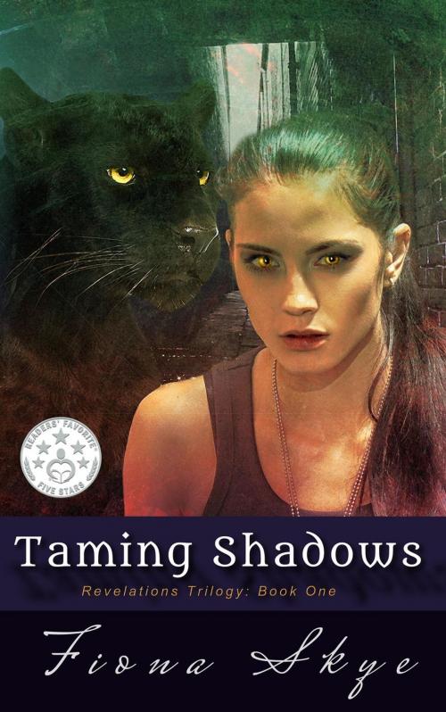 Cover of the book Taming Shadows by Fiona Skye, Casa Cielo Press