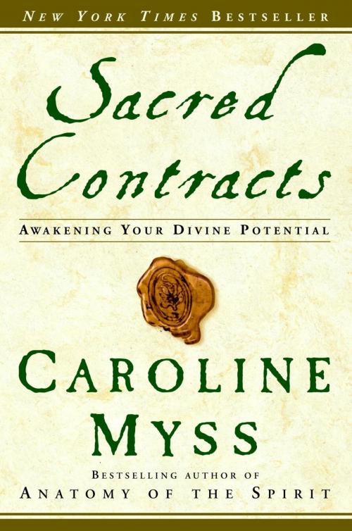 Cover of the book Sacred Contracts by Caroline Myss, Potter/Ten Speed/Harmony/Rodale